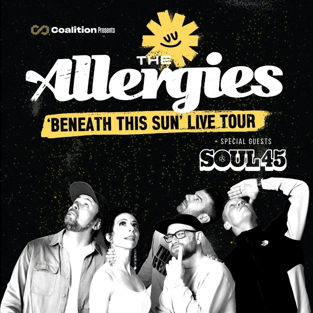 The Allergies – 'Beneath This Sun' Live Tour
