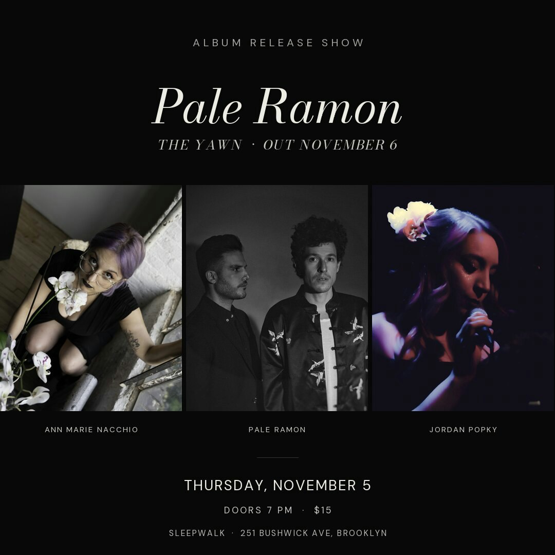Pale Ramon Album Release Show w/ Ann Marie Nacchio & Jordan Popky