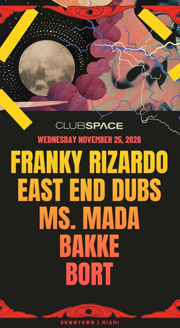 Franky Rizardo + East End Dubs at Club Space