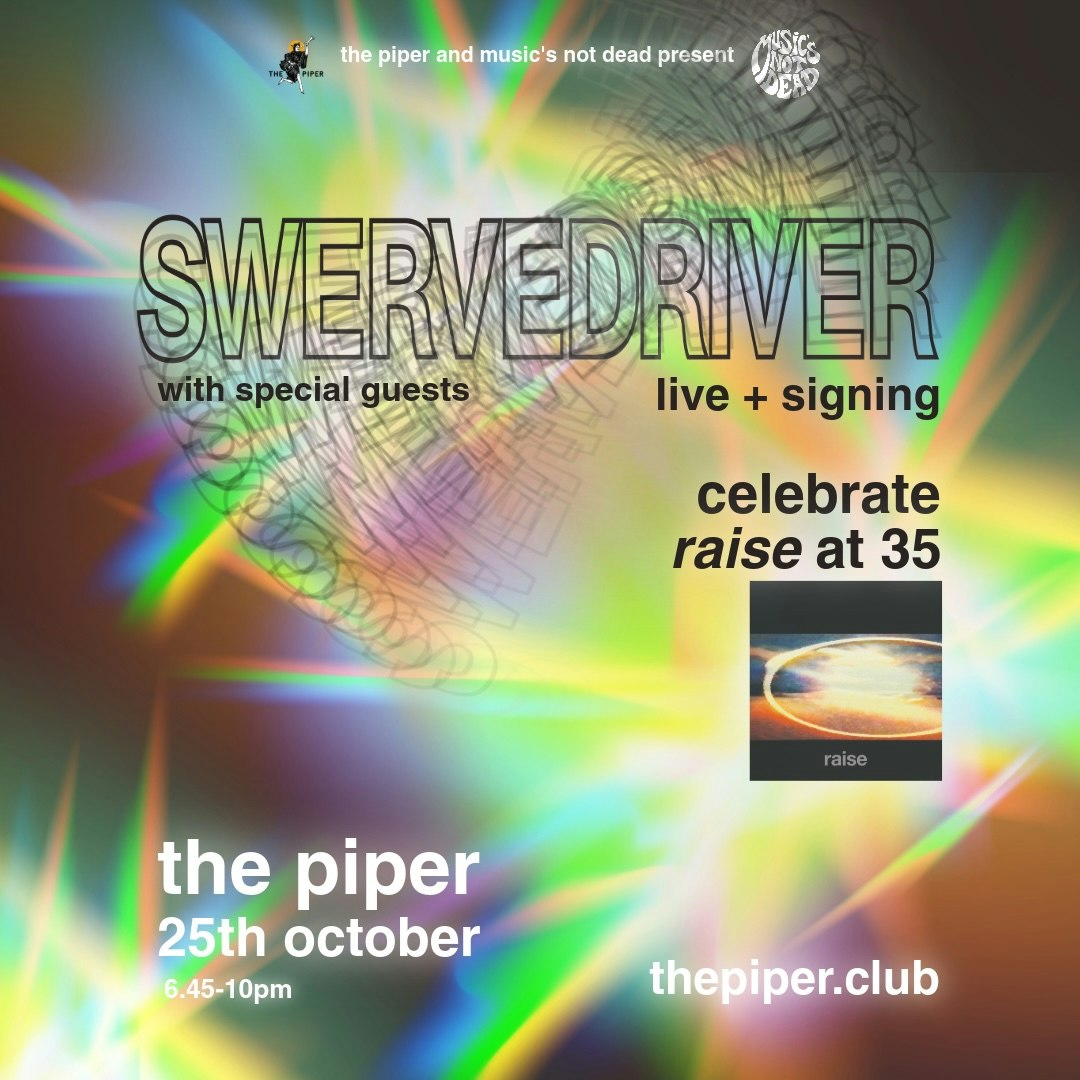 Swervedriver - live and signing + guests