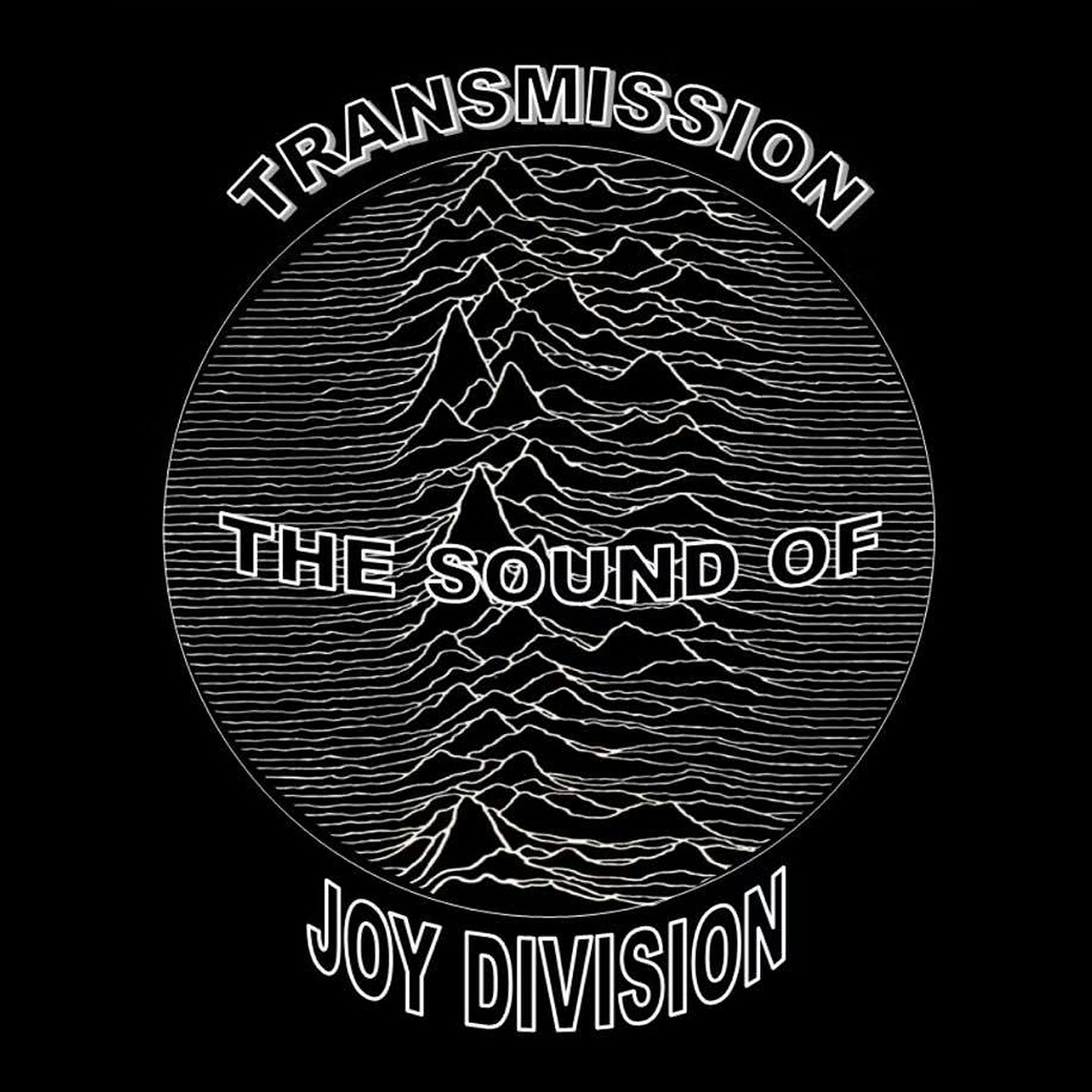Transmission - the sound of Joy Divsion