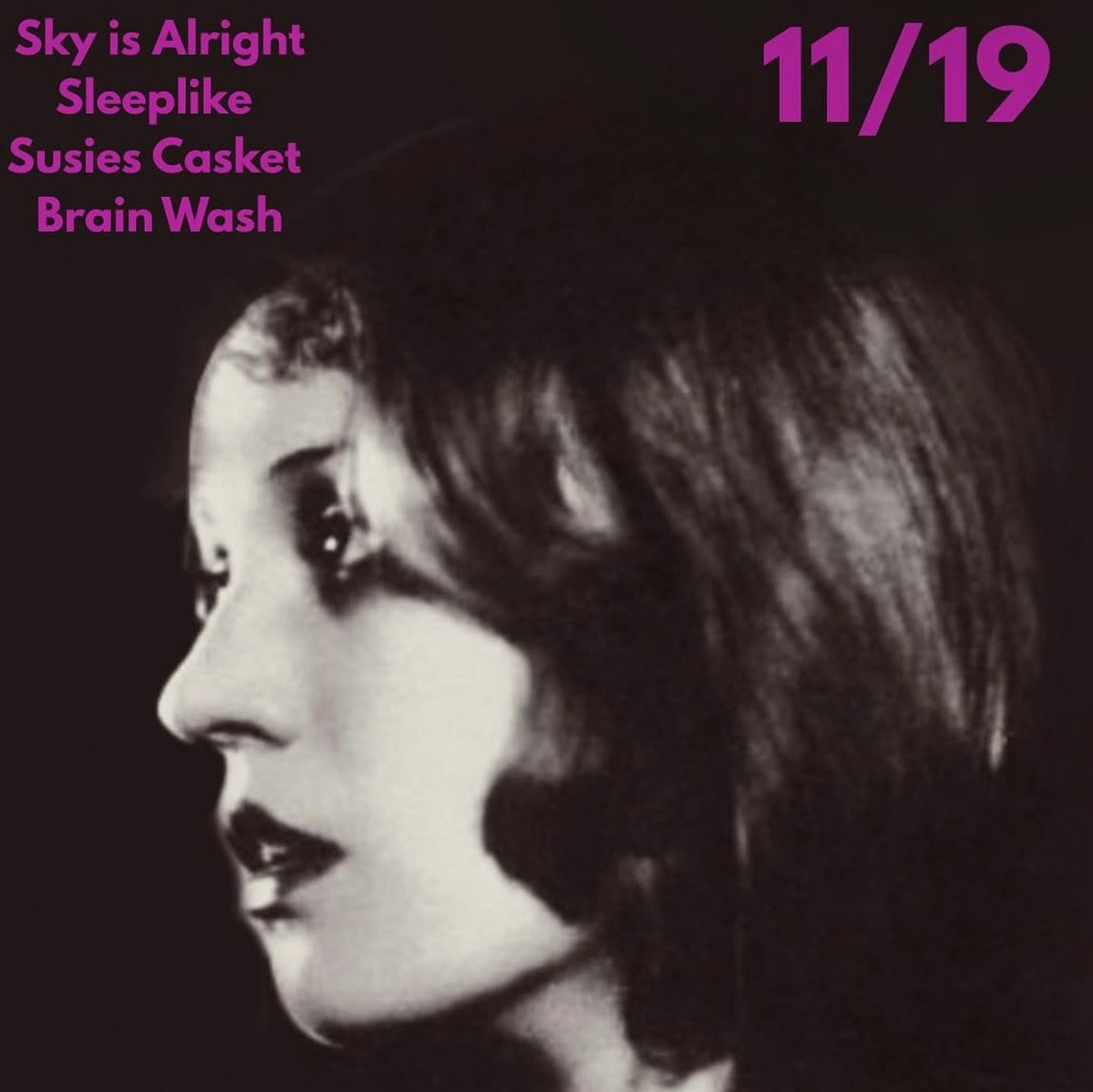 Sky is Alright, Sleeplike, Suzies Casket, and Brain Wash