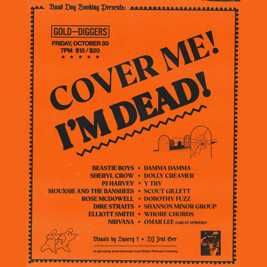 Road Dog Booking Presents: Cover Me I'm Dead!