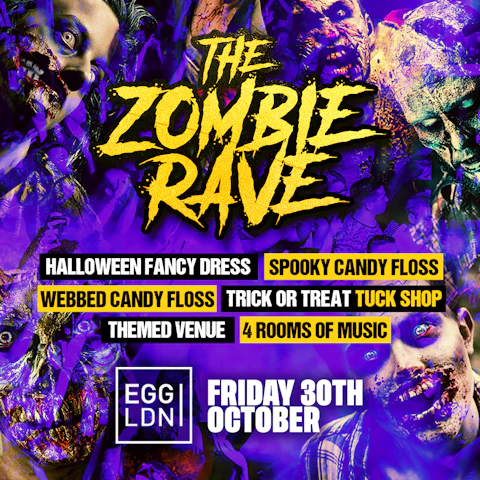 The Zombie Rave ALL NIGHTER at EGG London - London Halloween 2026