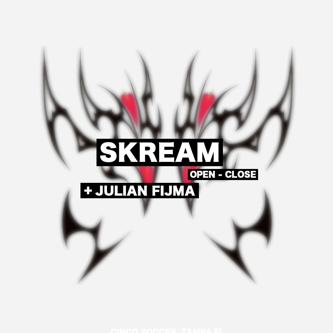 DESIRE: Skream (Open - Close) + Julian Fijma