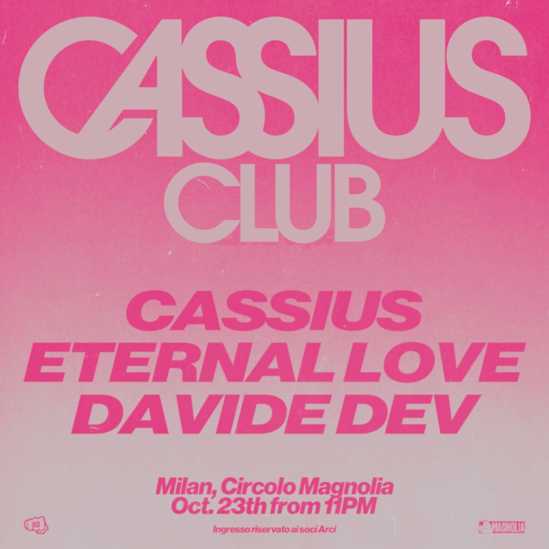 Cassius Club Tour w/ Cassius, Eternal Love & Davide Dev