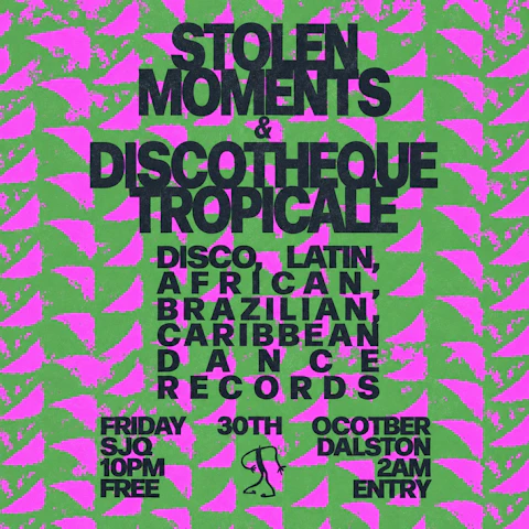 Stolen Moments & Discotheque Tropicale