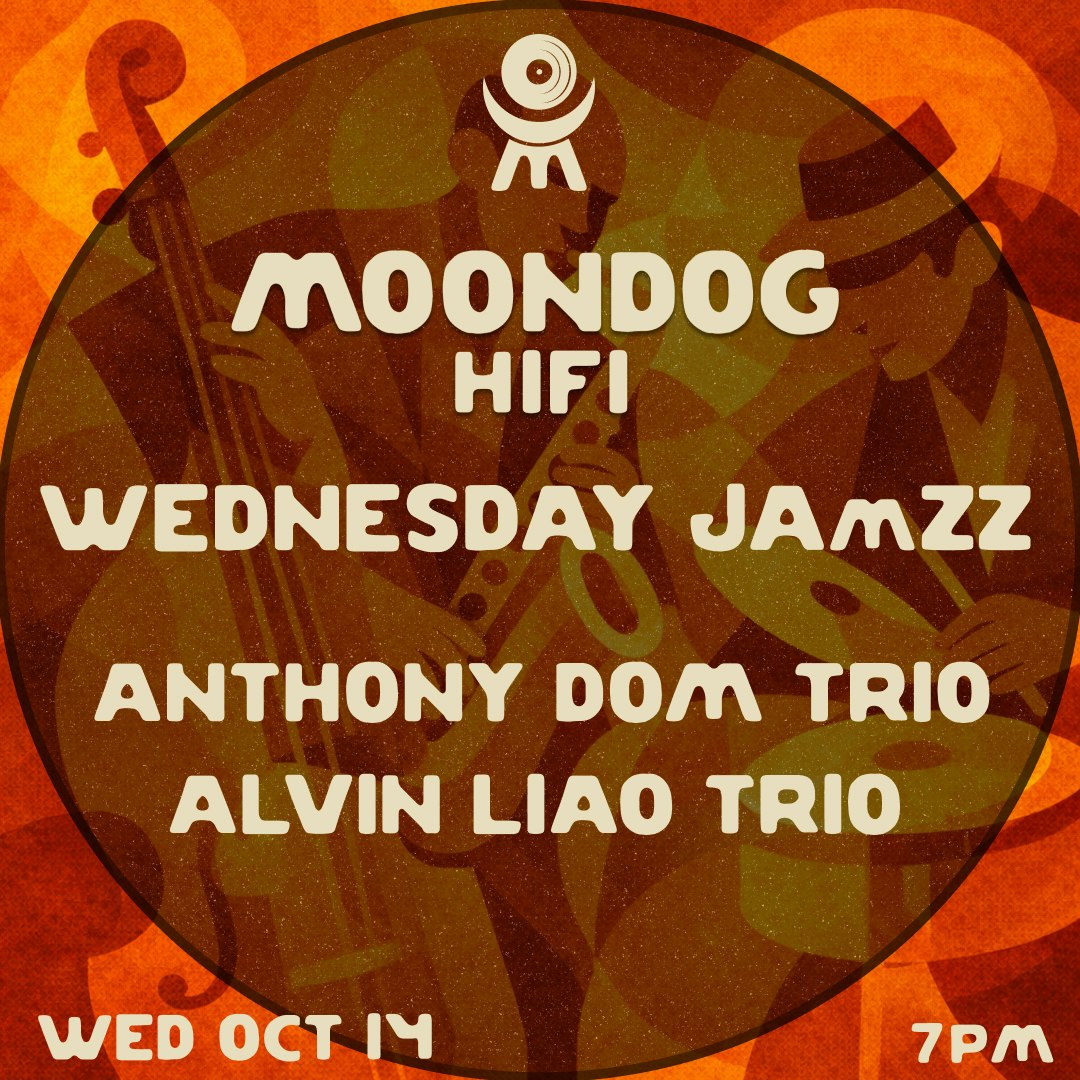 Wednesday JAmZZ: Anthony Dom + Alvin Liao Trios