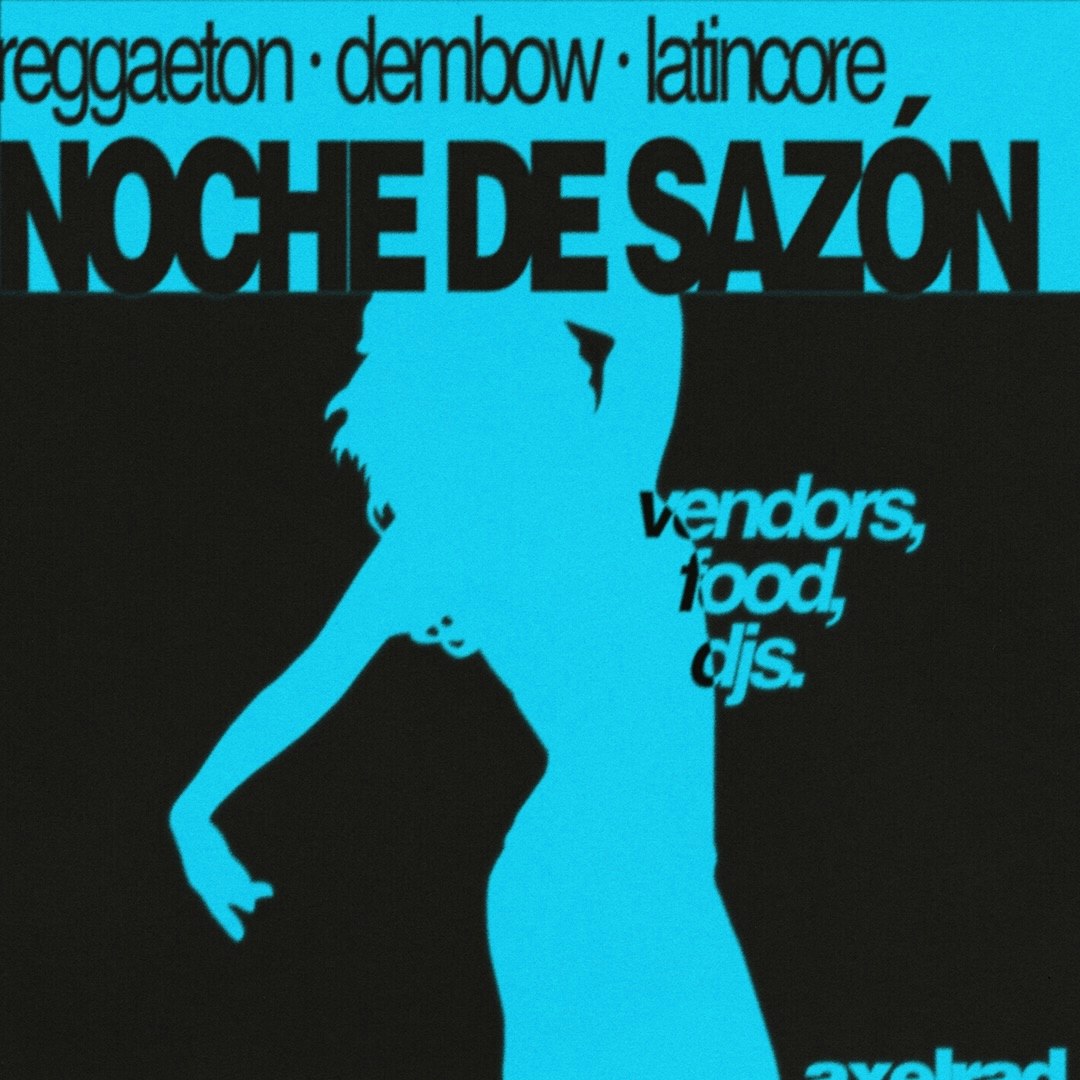 Noche De Sazon | Reggaeton, Dembow, & Latin-Core