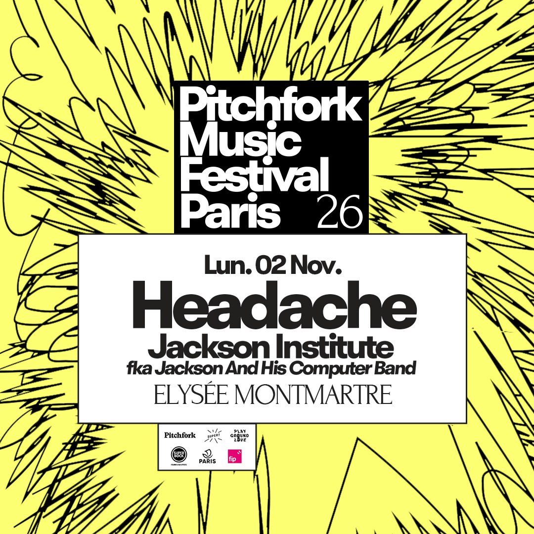 Headache + Jackson Institute — Pitchfork Music Festival Paris 2026