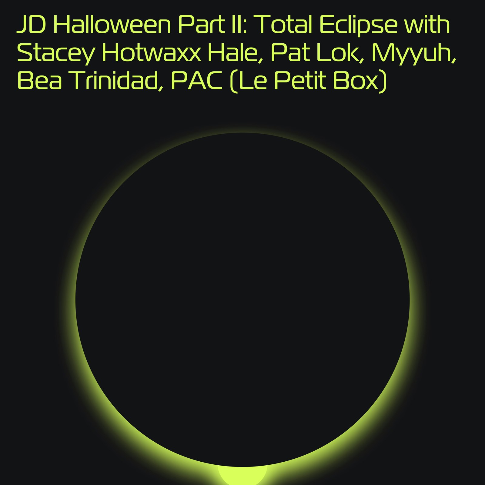 Halloween Part II: Stacey Hotwaxx Hale, Pat Lok