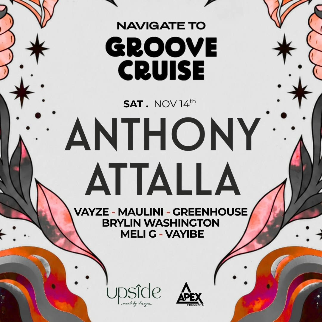ANTHONY ATTALLA - Navigate to Groove Cruise Miami