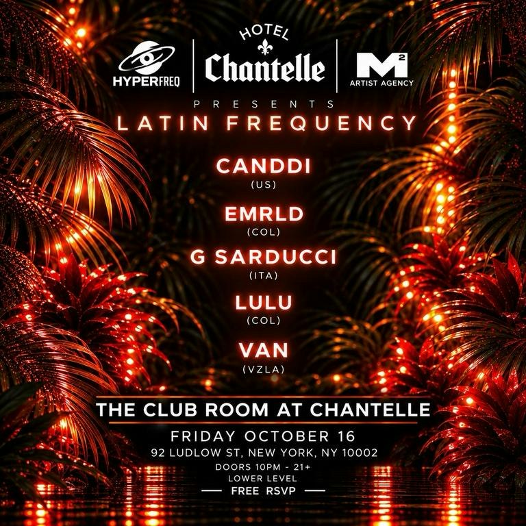 Latin Frequency at The Hotel Chantelle Club Room