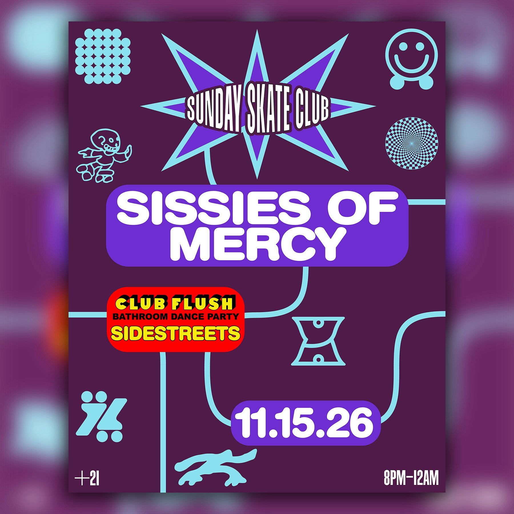 Sunday Skate Club ft. Sissies of Mercy | Club Flush: Sidestreets (skate)