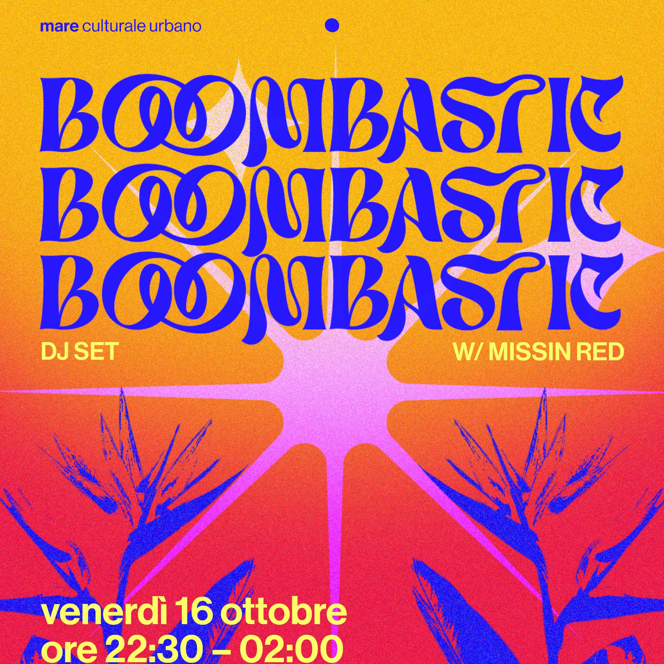 BOOMBASTIC Dj set con Missin Red