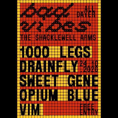 BAD VIBES October all-dayer: 1000 legs + drainfly + Sweet Gene + Opium Blue + Vim