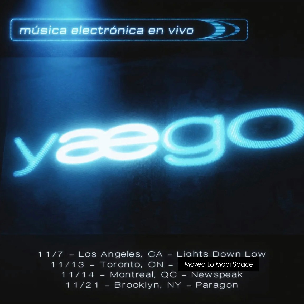 Yaego música electronica en vivo Tour - MOVED TO Mooi Space