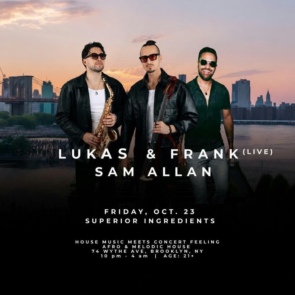 Superior Ingredients: Lukas & Frank (Live) + Sam Allan