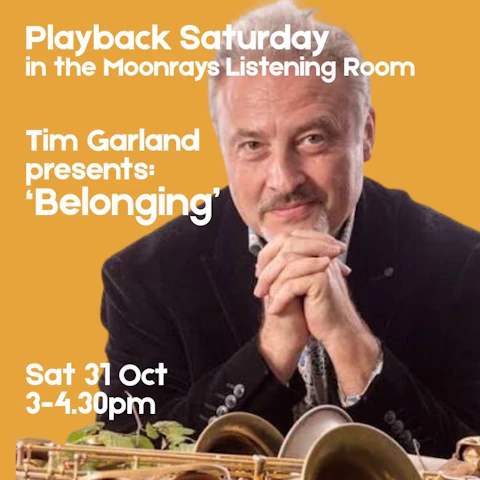 Playback Saturday: “Belonging” with Tim Garland