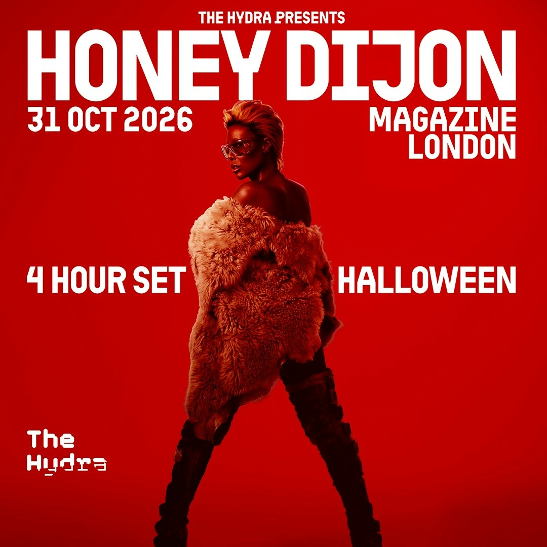The Hydra presents Honey Dijon - 4 Hour Set (Halloween)