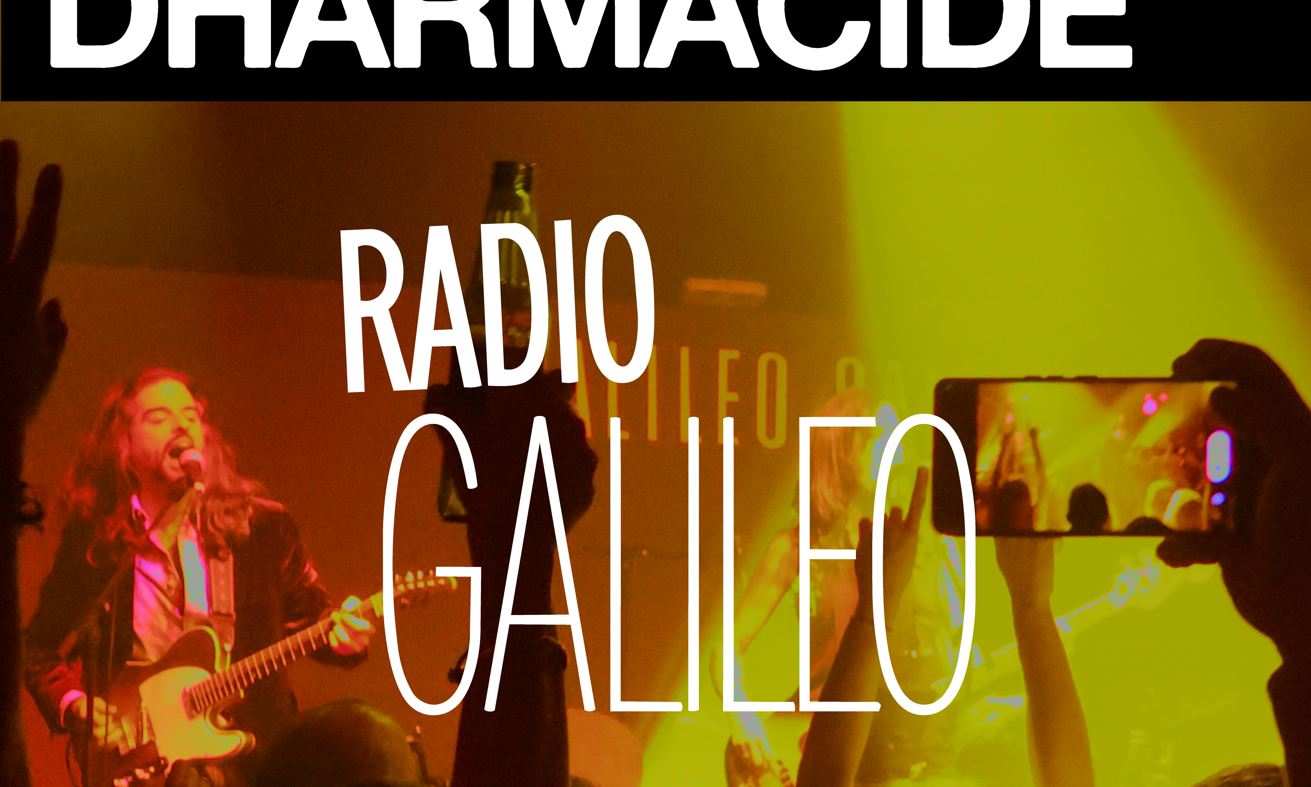 Presentación Radio Galileo x SON Estrella Galicia + concierto de DHARMACIDE