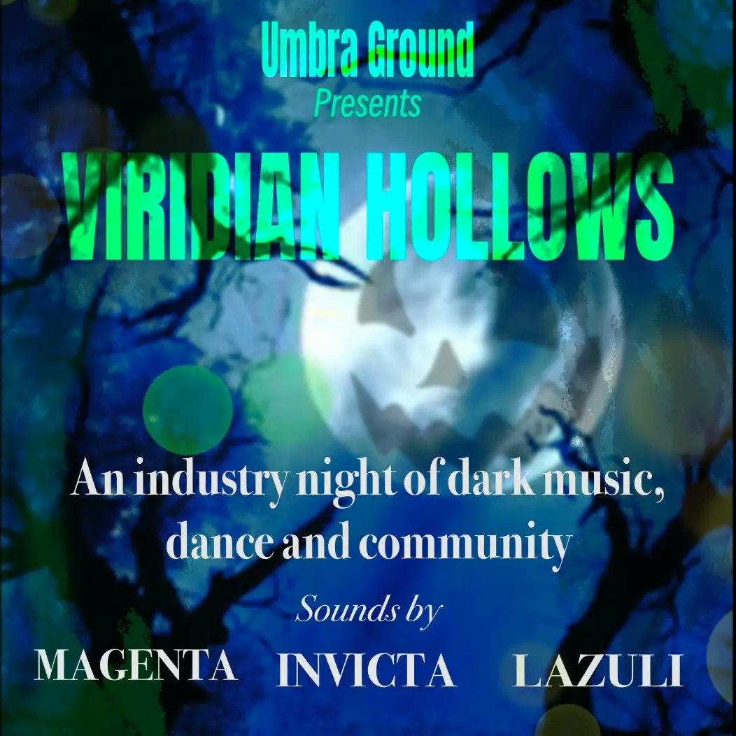 Umbra Ground Presents... Viridian Hollows
