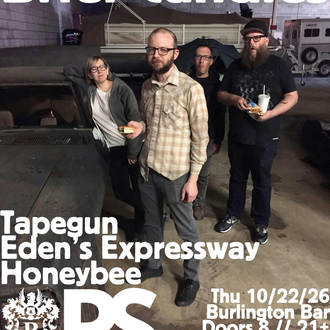 Brief Candles // Tapegun // Eden's Expressway // Honeybee