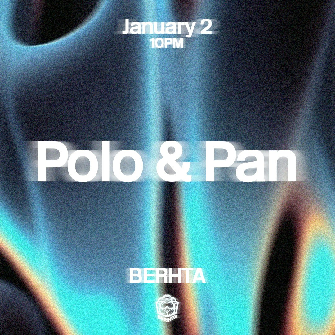 Polo & Pan Tickets | Jan 2 | BERHTA, Washington D.C. | DICE