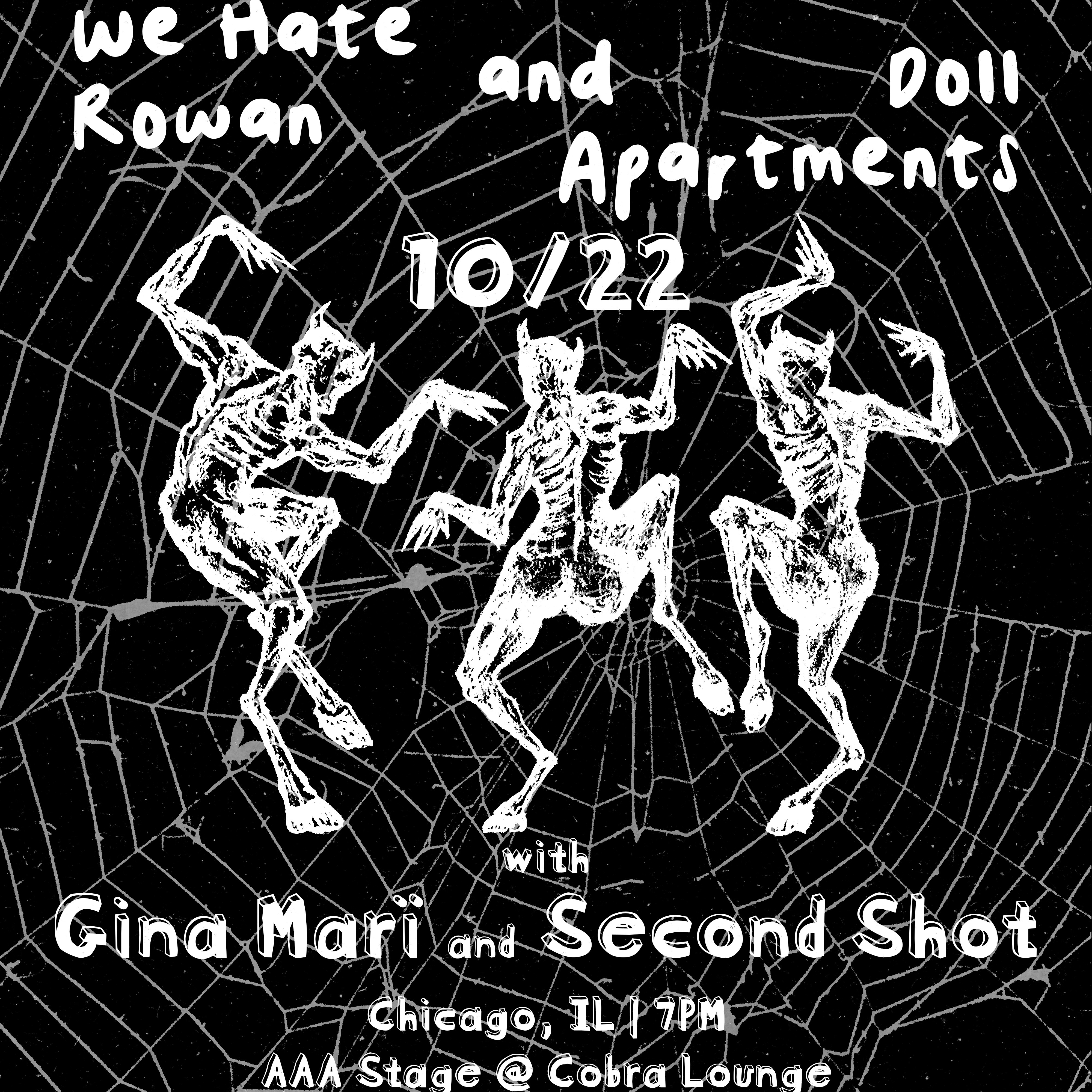 Second Shot / Doll Apartments / We Hate Rowan / Gina Marï