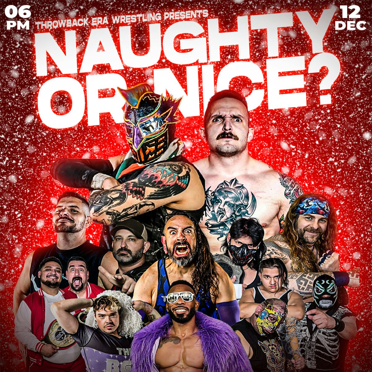 Throwback Era Wrestling Presents “Naughty Or Nice”