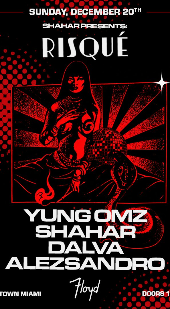 Risqué: Yung Omz at Floyd Miami